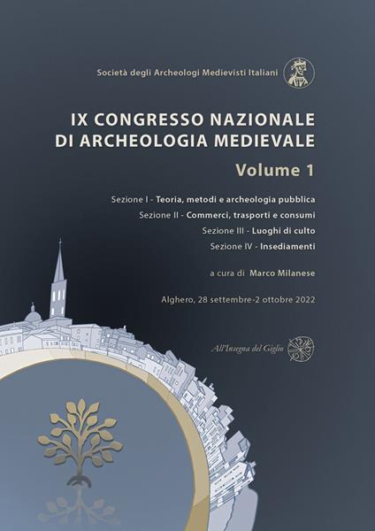 9º Congresso Nazionale di archeologia medievale. Pré-tirages (Alghero, 28 settembre-2 ottobre 2022). Vol. 1 - copertina