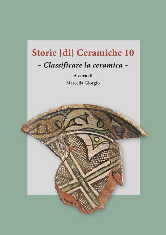 Storie [di] ceramiche. Ediz. multilingue. Vol. 10: Classificare la ceramica - copertina