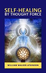 Self-Healing by Thought Force