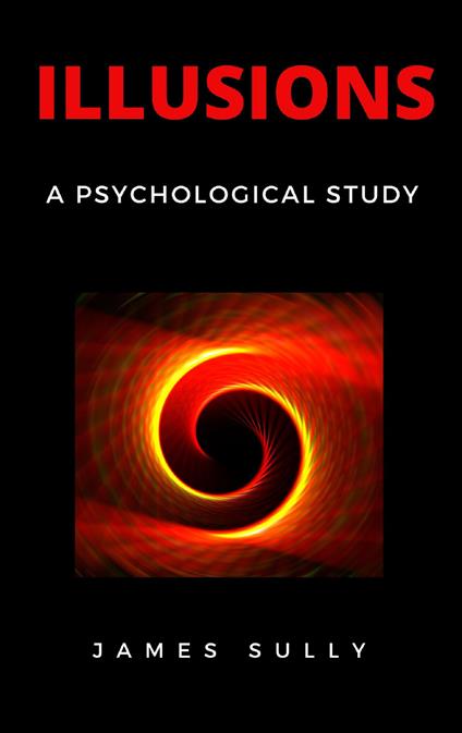 Illusions - A Psychological Study