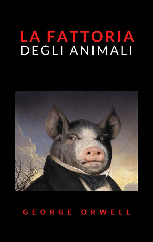 La fattoria di animali - George Orwell - ebook