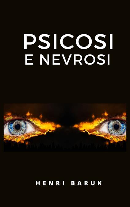 Psicosi e nevrosi - Henri Baruk - ebook