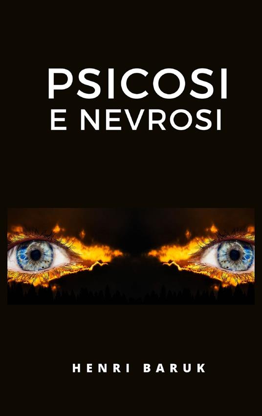 Psicosi e nevrosi - Henri Baruk - ebook