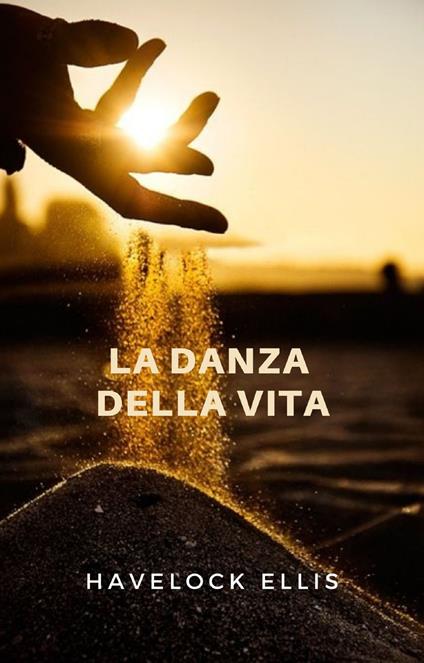 La danza della vita - Havelock Ellis - ebook