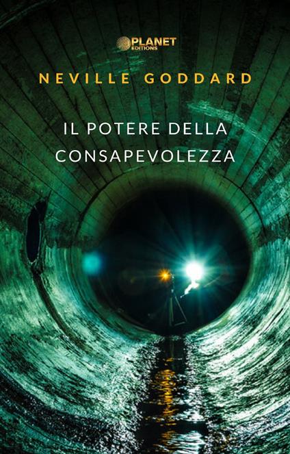 Il potere della consapevolezza - Neville Goddard - ebook