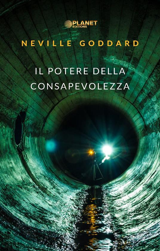 Il potere della consapevolezza - Neville Goddard - ebook