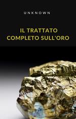 Il trattato completo sull'oro