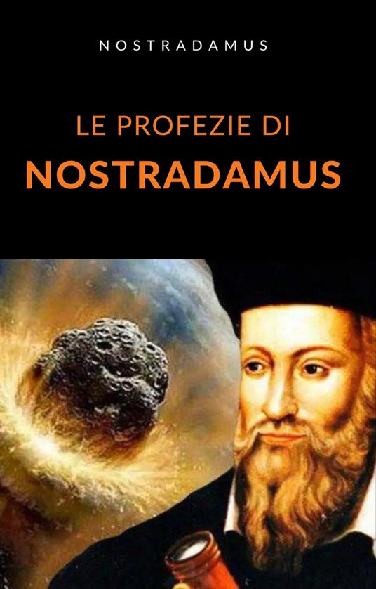 Le profezie di Nostradamus - Nostradamus - ebook