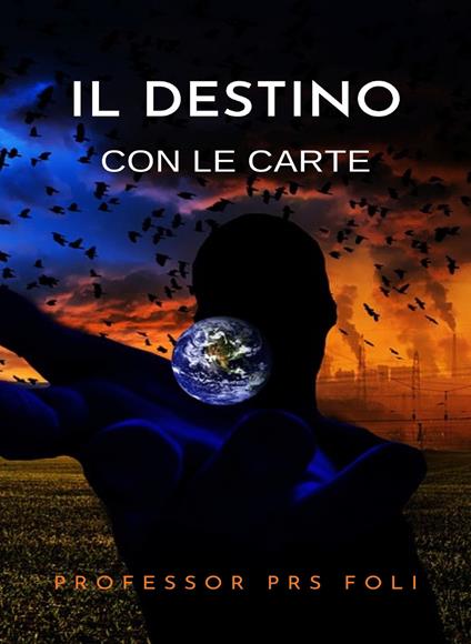 Il destino con le carte - Professor P. R. S. Foli - ebook