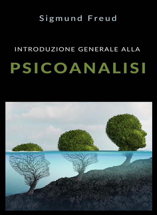 Introduzione generale alla psicoanalisi - Sigmund Freud - ebook