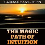 The Magic Path of Intuition