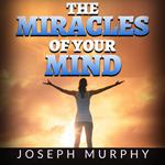 Miracles of your Mind, The