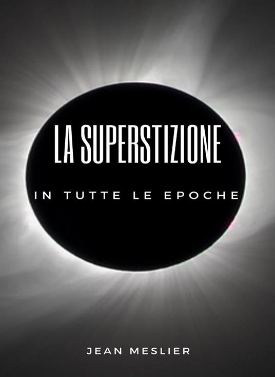 La superstizione in tutte le epoche - Jean Meslier - ebook