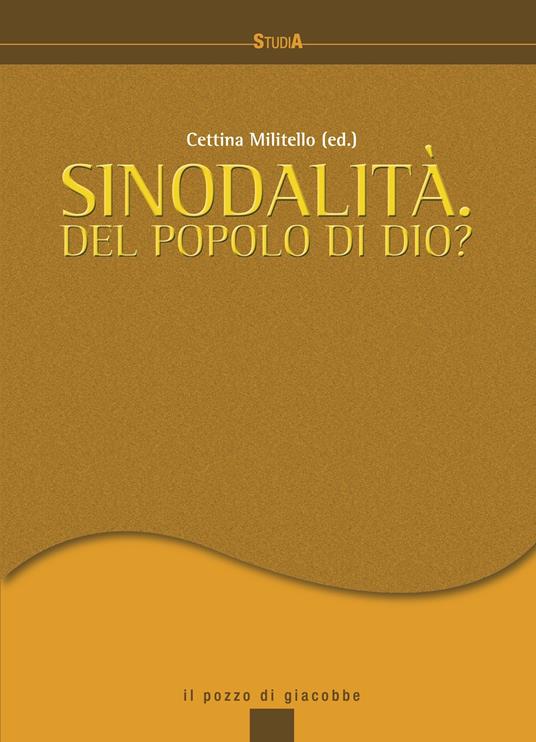 Sinodalità. Del popolo di Dio - Cettina Militello - copertina