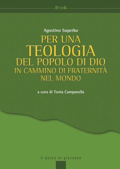 Per una teologia del popolo di Dio. In cammino di fraternità nel mondo - Agostino Superbo - copertina