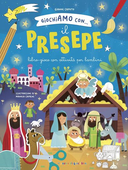 Giochiamo con... Il presepe. Ediz. illustrata - Gianni Caputo,Manola Caprini - copertina