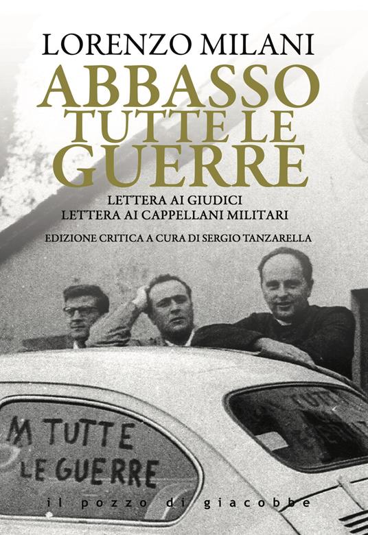 Abbasso tutte le guerre. Lettera ai giudici. Lettera ai cappellani militari - Lorenzo Milani - copertina