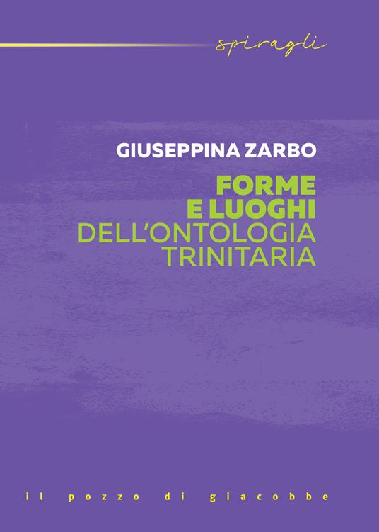 Forme e luoghi dell'ontologia trinitaria - Giuseppina Zarbo - copertina