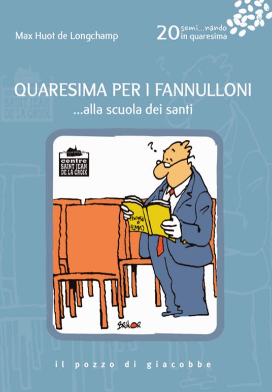 Quaresima per i fannulloni... Alla scuola dei santi. Vol. 20 - Max Huot de Longchamp - copertina
