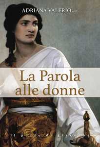 Libro La Parola alle donne Adriana Valerio
