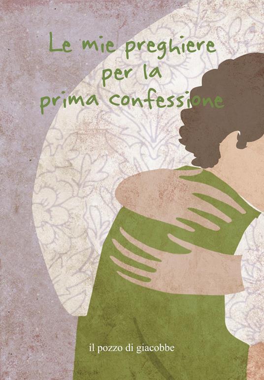 Le mie preghiere per la prima confessione. Ediz. illustrata - Francesca Fabris - copertina