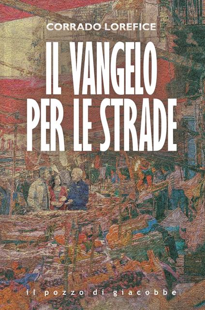Il Vangelo per le strade - Corrado Lorefice - copertina