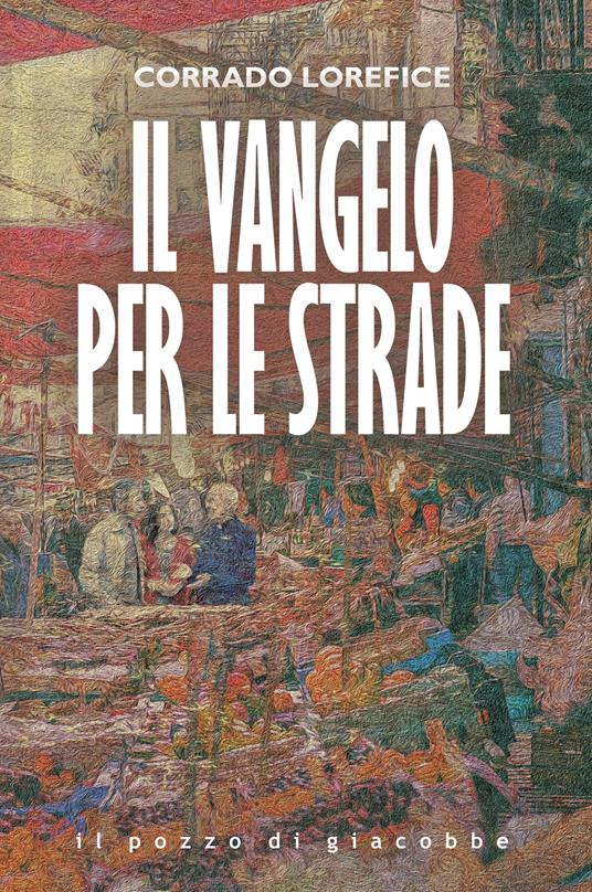 Il Vangelo per le strade - Corrado Lorefice - copertina