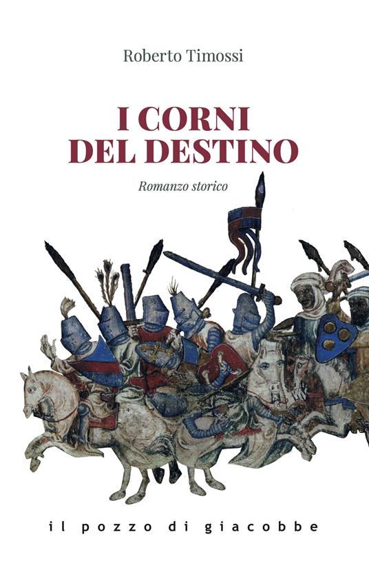I corni del destino - Roberto Timossi - copertina