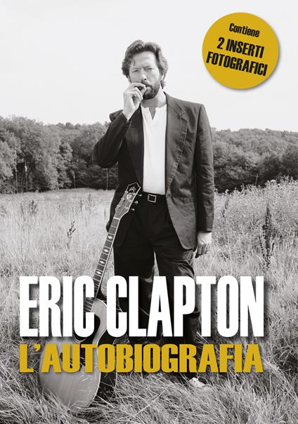 Eric Clapton. L'autobiografia - Eric Clapton,Ira Rubini - ebook