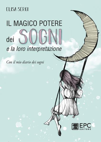 Il magico potere dei sogni e la loro interpretazione - Sergi - ebook