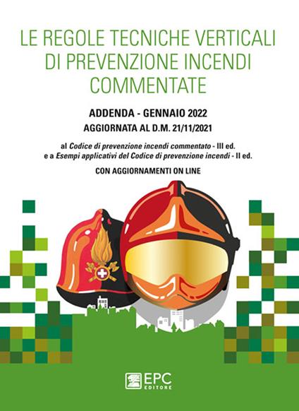 Le regole tecniche verticali di prevenzione incendi commentate - copertina