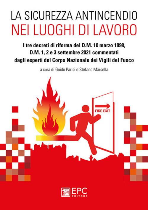 La sicurezza antincendio nei luoghi di lavoro - Guido Parisi,Stefano Marsella - copertina