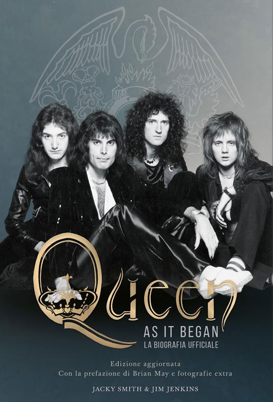 Queen as it began. La biografia ufficiale. Nuova ediz. - Jack Smith,Jim Jenkins - copertina