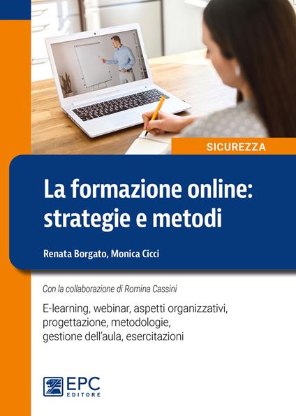 La formazione on line. Strategie e metodi - Renata Borgato,Monica Cicci,Romina Cassini - copertina