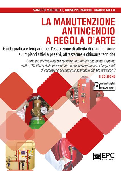La manutenzione antincendio a regola d'arte - Sandro Marinelli,Giuseppe Macchi,Marco Metti - copertina