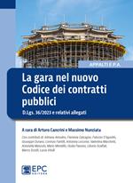 La gara nel nuovo Codice dei contratti pubblici. D.Lgs. 36/2023 e relativi allegati