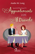 Appuntamento con il diavolo. Supernatural dating agency. Vol. 2