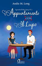 Appuntamento con il lupo. Supernatural dating agency. Vol. 3