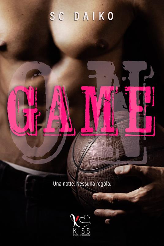 Game On. Alcune regole sono fatte per essere infrante - SC Daiko - ebook