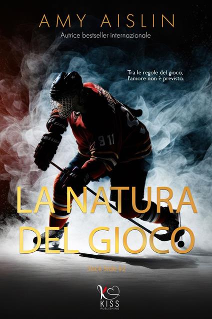 La natura del gioco. Stick side. Vol. 2 - Amy Aislin,Maria Verdiana Rigoglioso - ebook