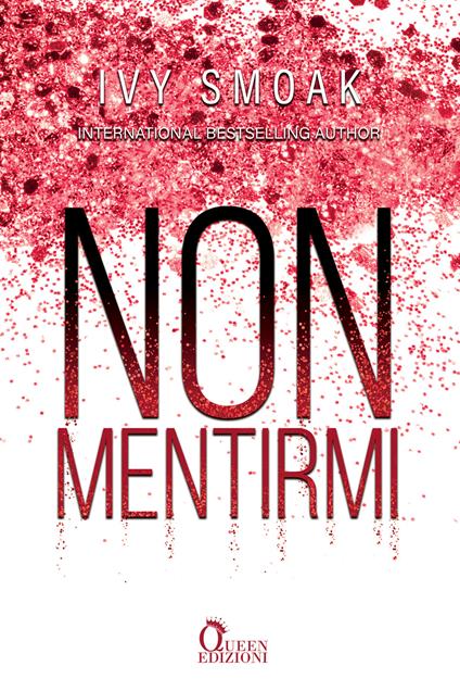 Non mentirmi - Ivy Smoak,Carolina Baldini - ebook
