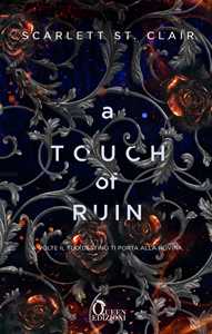 Libro A touch of ruin. Ade & Persefone. Vol. 2 Scarlett St. Clair