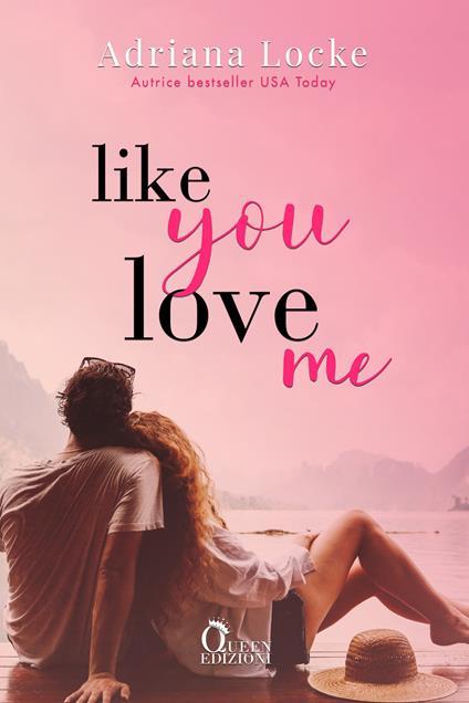 Like you love me - Adriana Locke - copertina