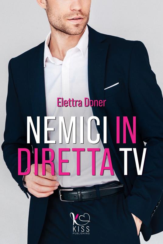 Nemici in diretta tv - Elettra Doner - ebook