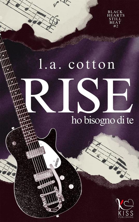 Ho bisogno di te. Black hearts still beats. Vol. 2 - L. A. Cotton,Cristina Borgomeo - ebook