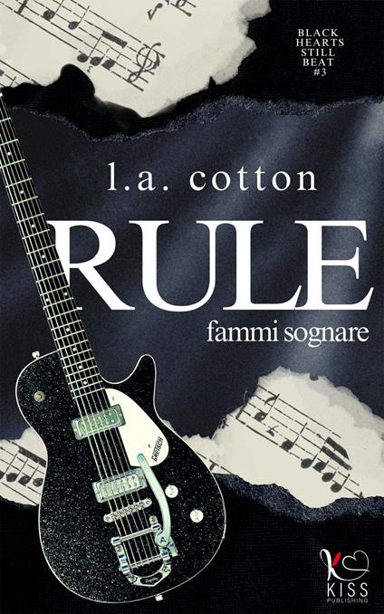 Fammi sognare. Black hearts still beats. Vol. 3 - L. A. Cotton,Cristina Borgomeo - ebook