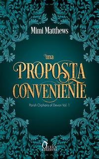 Una proposta conveniente. Parish orphans of Devon. Vol. 1 - Mimi Matthews - copertina