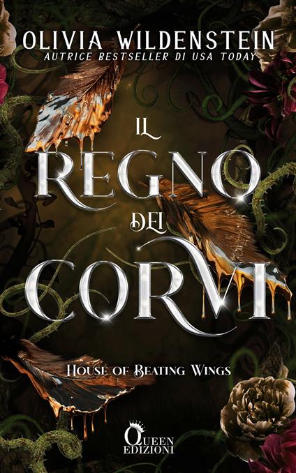 Il regno dei corvi. House of beating wings - Olivia Wildenstein - copertina