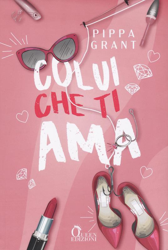 Colui che ti ama - Pippa Grant - copertina