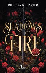 Shadows of fire. I regni dell'ombra. Vol. 1